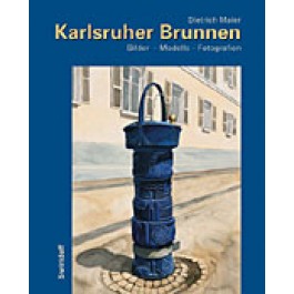 Karlsruher Brunnen: Bilder - Modelle - Fotografien