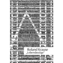 Roland Krause Lebensbezüge