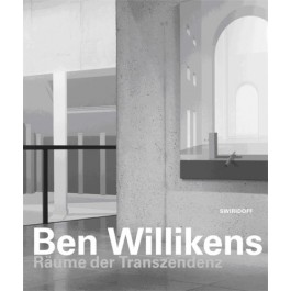 Ben Willikens, Räume der Transzendenz