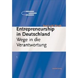 Entrepreneurship in Deutschland- Wege in die Verantwortung
