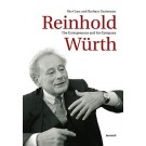 Reinhold Würth. The Entrepreneur and His Company