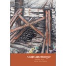 Adolf Silberberger „Werke aus dem Nachlass“