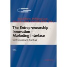 The Entrepreneurship – Innovation – Marketing Interface - 3rd Symposium, Cottbus