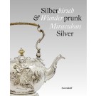 Silberhirsch & Wunderprunk · Miraculous Silver