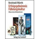 Reinhold Würth - Erfolgsgeheimnis Führungskultur