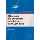 Ökonomie als erweitertes schulisches Lehr-Lern-Fach - Einstellungen von Lehrern an allgemeinbildenden Schulen in Baden-Württemberg