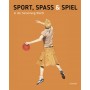 Sport, Spass & Spiel in der Sammlung Würth