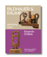 Bildhauer und Räume. Anthony Caro und Eduardo Chillida
